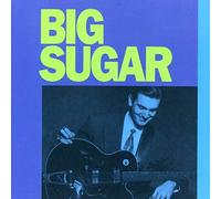 Big Sugar [Import Anglais]