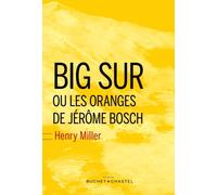 Big Sur Et Les Oranges De Jérôme Bosch