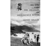 Big Sur et les oranges de Jérôme Bosch