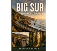 BIG SUR GUIDE DE VOYAGE 2026: Explorez la côte spectaculaire de Californie, les séquoias, les routes pittoresques, les plages, les sentiers et les retraites calmes