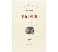 Big Sur Jack Kerouac (Auteur), Jean Autret (Traduction)