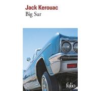Jack Kerouac – Big Sur – Roman – Gallimard Poche – traduit par Jean Autret