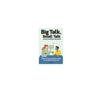 Big Talk, Small Talk (And Everything In Between)