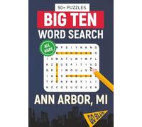 Big Ten Word Search - Ann Arbor, MI Edition: Word Searches With Easy To Read Print About All Things Ann Arbor, University of Michigan, Campus, Food, ... for vacations, holidays, students