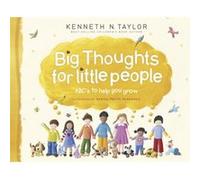 Big Thoughts For Little People by Kenneth N Taylor Kenneth N. Taylor (Auteur)