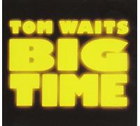 Big time (1988) by Tom Waits