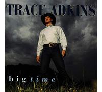 Trace Adkins – Big Time
