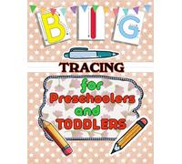 Big Tracing For Preschoolers And Toddlers: Handwriting Practice In Extra Large Tracing Letters. Trace And Learn Skills