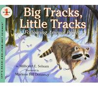 Big Tracks, Little Tracks: Following Animal Prints - An Illustrated STEM Picture Book About Nature and Tracking for Kids (Ages 4-8)
