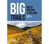 Big Trails Great Britain Ireland Big Trails Great Britain Ireland (Auteur)