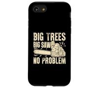 Big Trees Big Saw Tronçonneuse sans problème Coque pour iPhone SE (2020) / 7/8