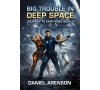 Big Trouble in Deep Space