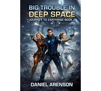 Big Trouble in Deep Space