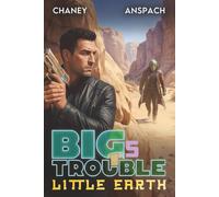 Big Trouble, Little Earth 5