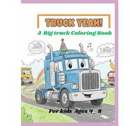 Big truck coloring book: Simple, Bold Line Art for Little Truck Lovers ages 4_8