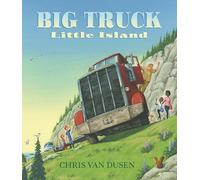 Big Truck Little Island – Candlewick Press