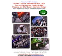 Big Twin, Swift Co, S&S, Country Line, Lonesome Road Choppers, Other Custom Motorcycle, Enjoy Amazing Designs and The Excitement Quality [Import]