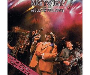 Big Twist & Mellow Fellows - Live from Chicago