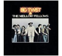 Big Twist & The Mellow Fellows