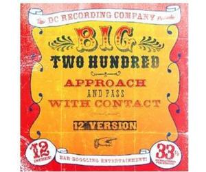 Big Two Hundred - Approach & Pass With Contact [Vinyl Maxi-Single]