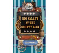 Big Valley at the County Fair
