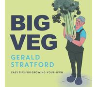 Big Veg by Gerald Stratford Gerald Stratford (Auteur)