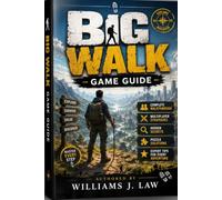 Big Walk Game Guide: Complete Walkthrough, Multiplayer Strategies, Hidden Secrets, Puzzle Solutions, and Expert Tips for Every Adventure