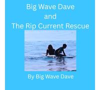 Big Wave Dave and The Rip Current Rescue