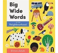 Big Wide Words in the Neighbourhood by Daria Solak Daria Solak (Auteur)