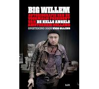 Big Willem: autobiografie van de voormalig president van de Hells Angels Amsterdam Holland
