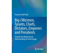 Big-(Wo)Men, Tyrants, Chiefs, Dictators, Emperors And Presidents