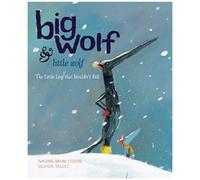 Big Wolf And Little Wolf: The Little Leaf That Wouldn't Fall