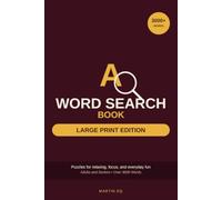 Big Word Search Book Large Print: Over 3000 Words | Easy to Read | Fun and Relaxing Puzzles for Adults and Seniors | +400 Pages... Gift for Vacations, Holidays and Free Times