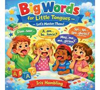 Big Words for Little Tongues Let's Master Them!