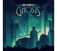Big Wreck - Ghosts
