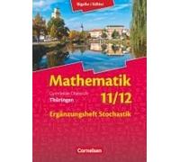 Bigalke/Köhler: Mathematik - 11./12. Schuljahr - Thüringen - Ergänzungsheft Zum Schülerbuch - Ausgabe 2015