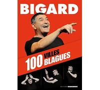 Bigard 100 blagues 100 villes: 100 blagues 100 villes