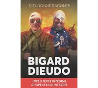Bigard et Dieudo : carnet de bord d'un spectacle interdit