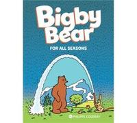Bigby Bear For All Seasons by Philippe Coudray Unknown (Auteur)