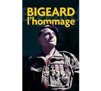 Bigeard l'hommage Collectif (Auteur), René Guitton (Directeur éditorial)