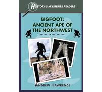 Bigfoot: Ancient Ape of the Northwest