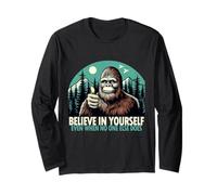 Bigfoot - Crois en toi - Sasquatch motivant Manche Longue