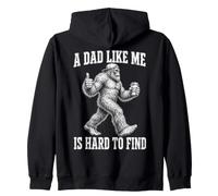 Bigfoot Dad Like Me is Hard to Find Funny Sasquatch Sweat à Capuche