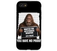 Bigfoot est recherché pour Un comportement mystérieux, Vous n'avez Aucune Preuve Coque pour iPhone SE (2020) / 7/8
