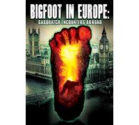 Bigfoot in Europe: Sasquatch Encounters Abroad