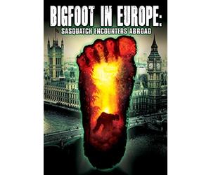 Bigfoot in Europe: Sasquatch Encounters Abroad