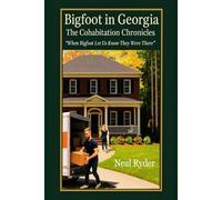 Bigfoot in Georgia: The Cohabitation Chronicles: "When Bigfoot Let Us Know They Were There"