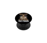 Bigfoot is Real and I Helped Him Commit Tax Fraud Sasquatch PopSockets PopGrip Adhésif