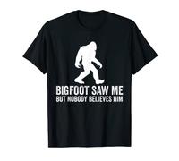 bigfoot m'a vu mais nobody believeves him, bigfoot is real T-Shirt
