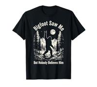 Bigfoot m'a vu mais Personne ne Le croit - Un drôle de Sasquatch T-Shirt